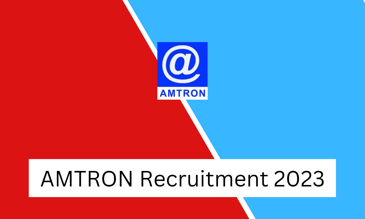 AMTRON Recruitment 