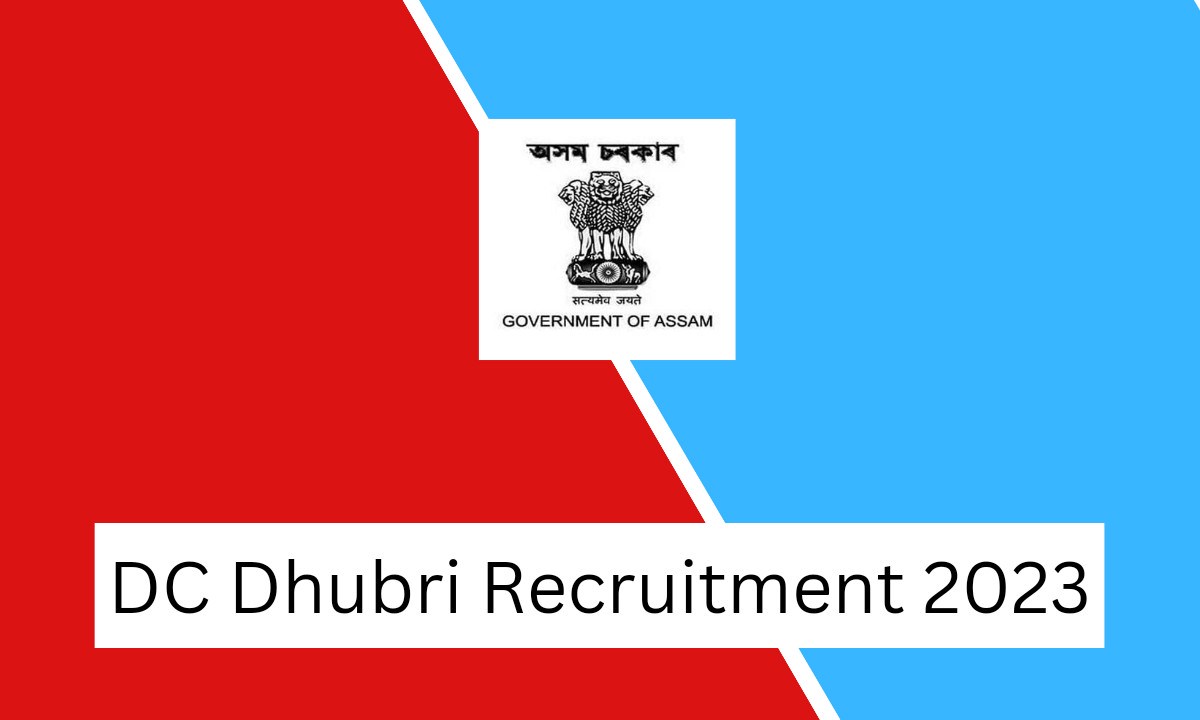 DC Dhubri Recruitment 