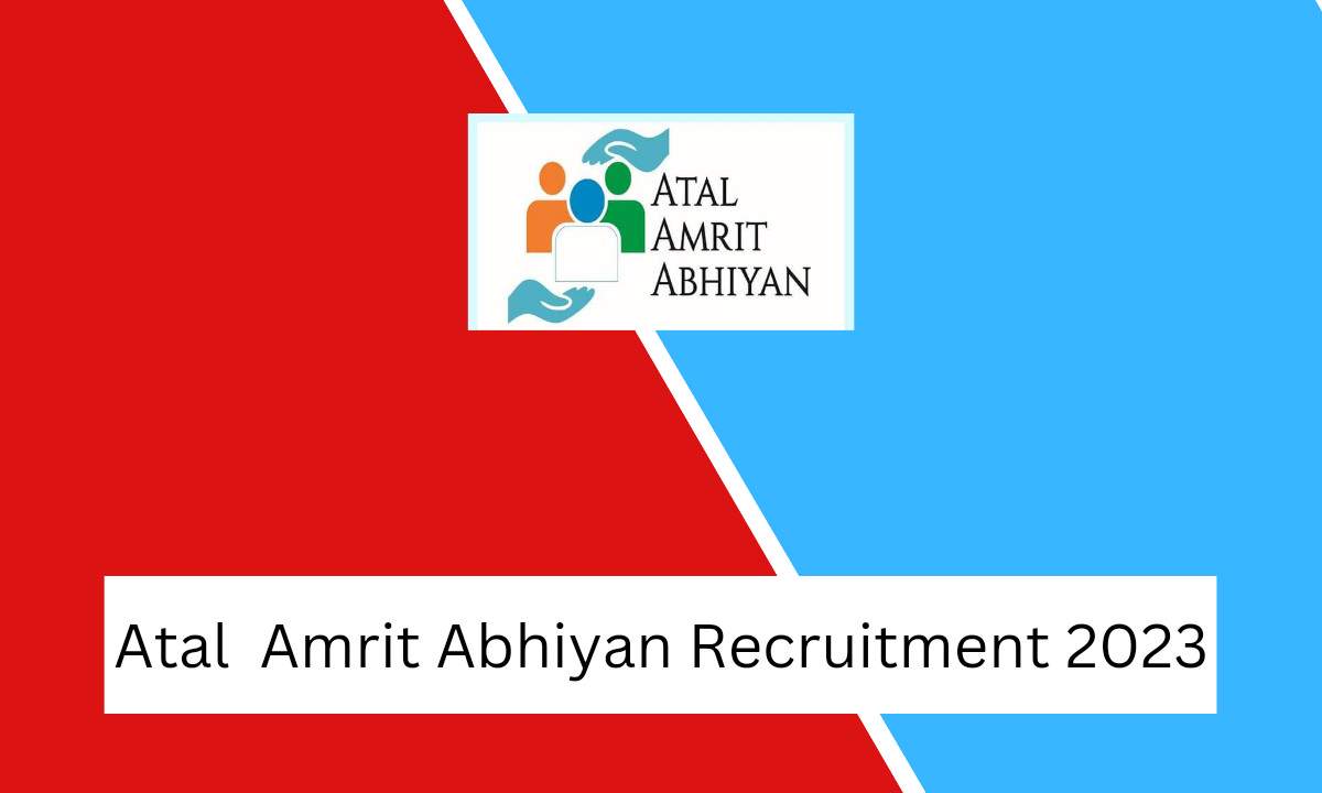 Atal Amrit Abhiyan Recruitment 