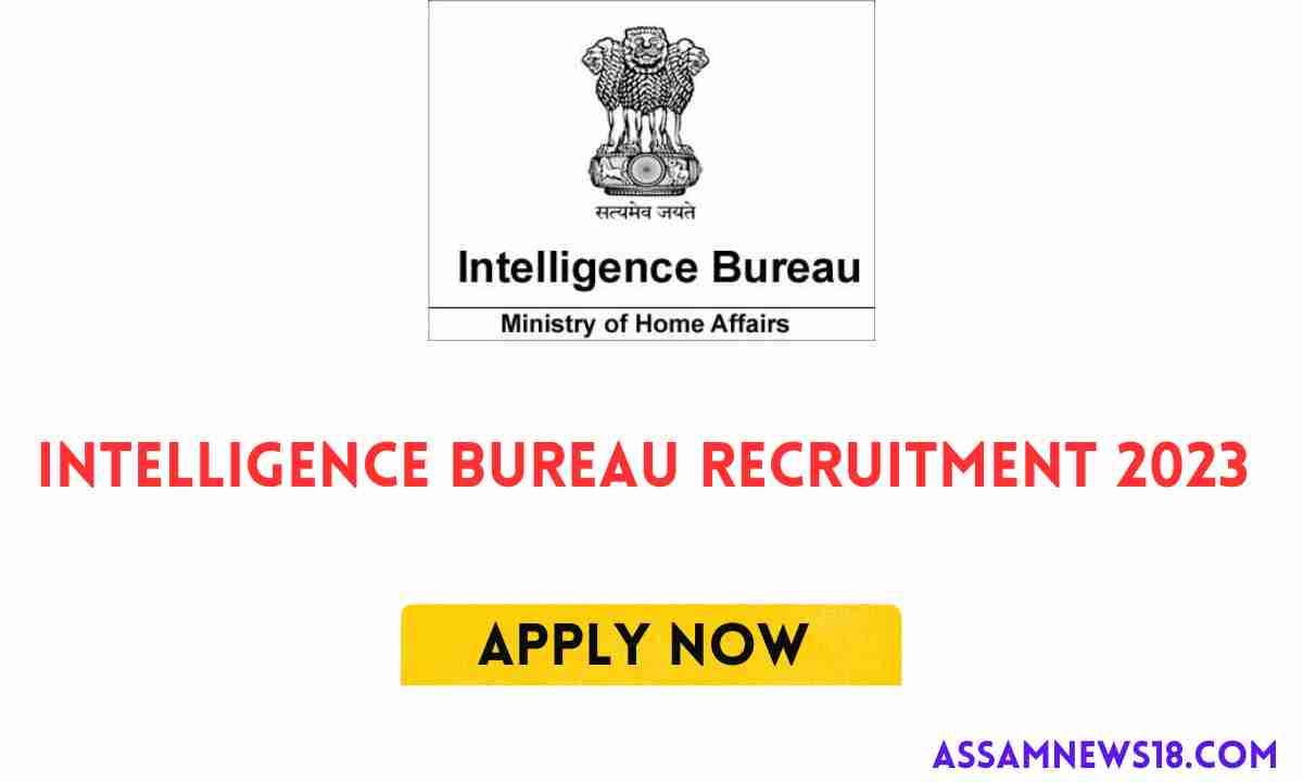 Intelligence Bureau Recruitment 2023 