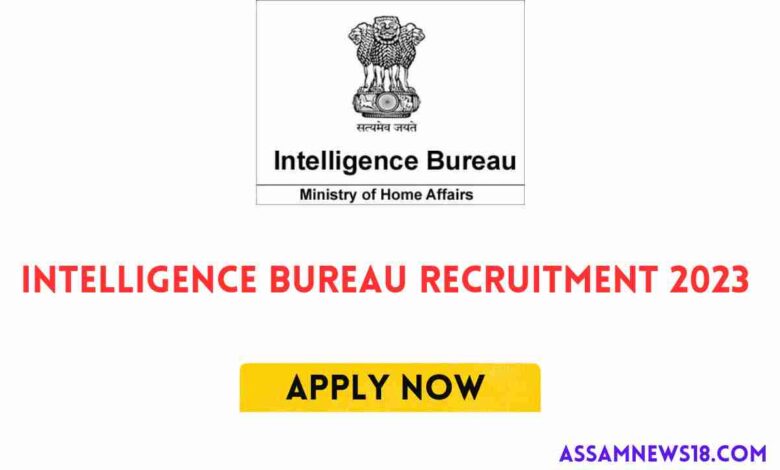 Intelligence Bureau Recruitment 2023